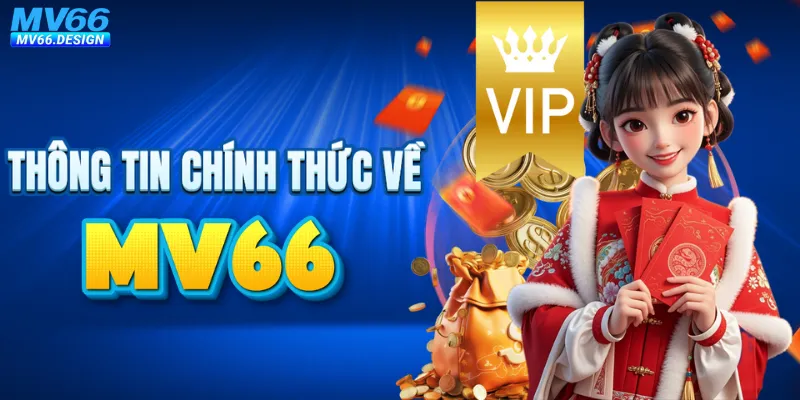 Thông tin chính thức về MV66